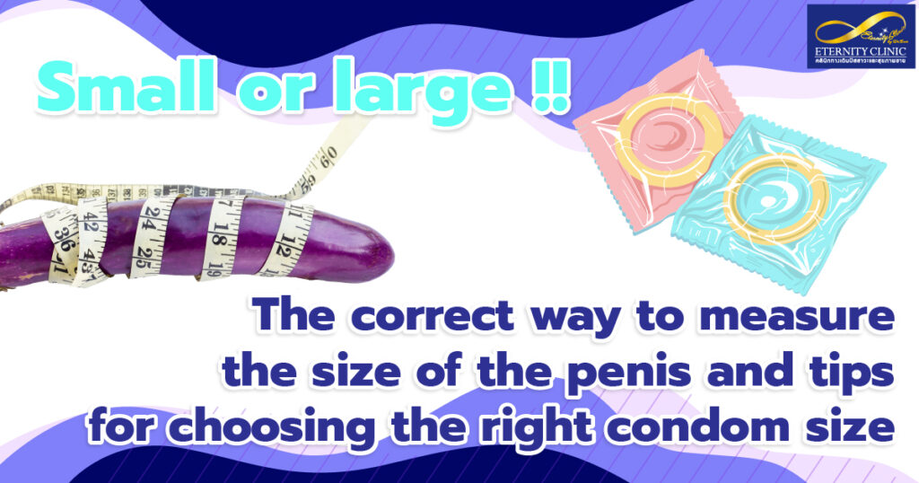 measure penis - ETERNITY CLINIC by M.D. SUEBPONG ENGCHUAN measure penis