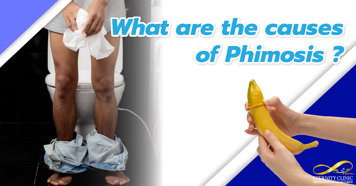 Phimosis - ETERNITY CLINIC by M.D. SUEBPONG ENGCHUAN Phimosis