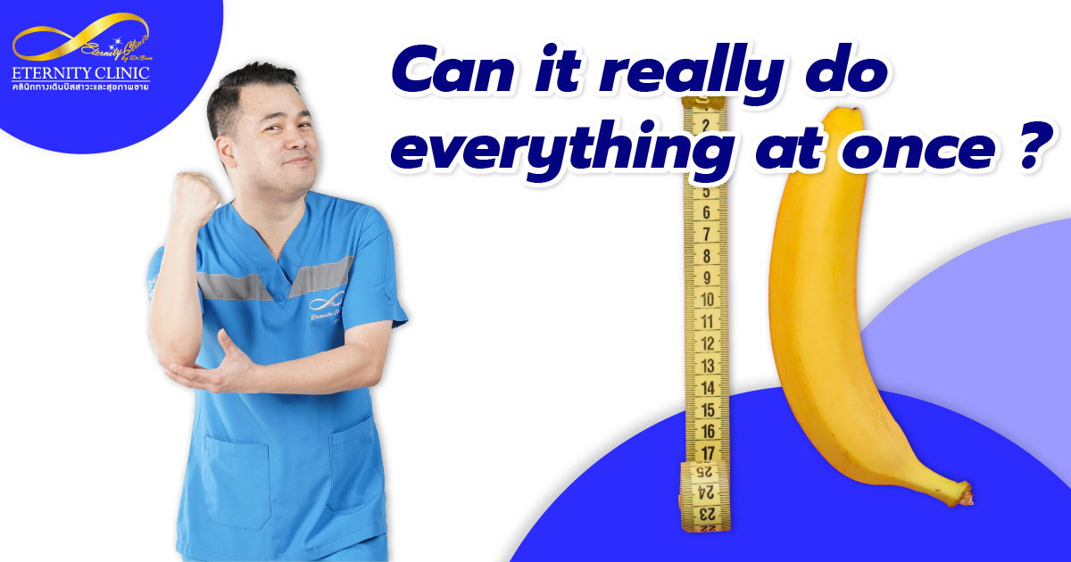 Increase penis size - ETERNITY CLINIC by M.D. SUEBPONG ENGCHUAN Increase penis size