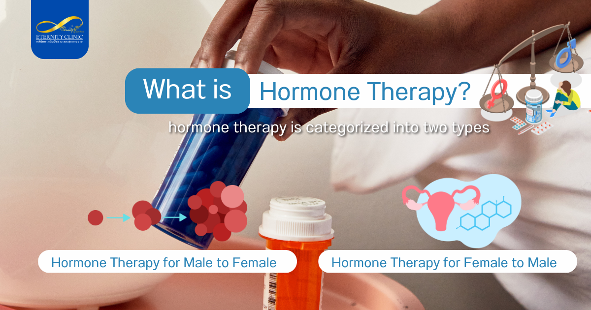 Hormone Therapy2 - ETERNITY CLINIC by M.D. SUEBPONG ENGCHUAN