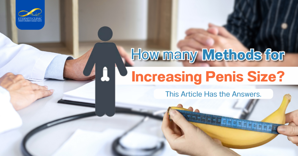 Increasing Penis1 - ETERNITY CLINIC by M.D. SUEBPONG ENGCHUAN
