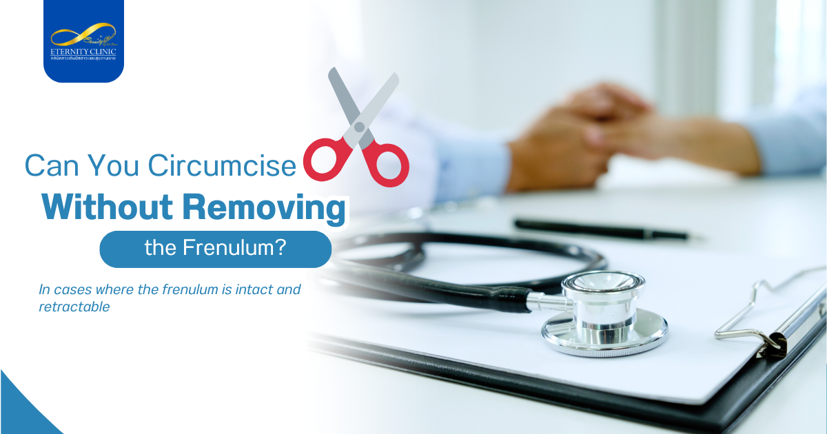 Review5 - ETERNITY CLINIC by M.D. SUEBPONG ENGCHUAN Circumcise