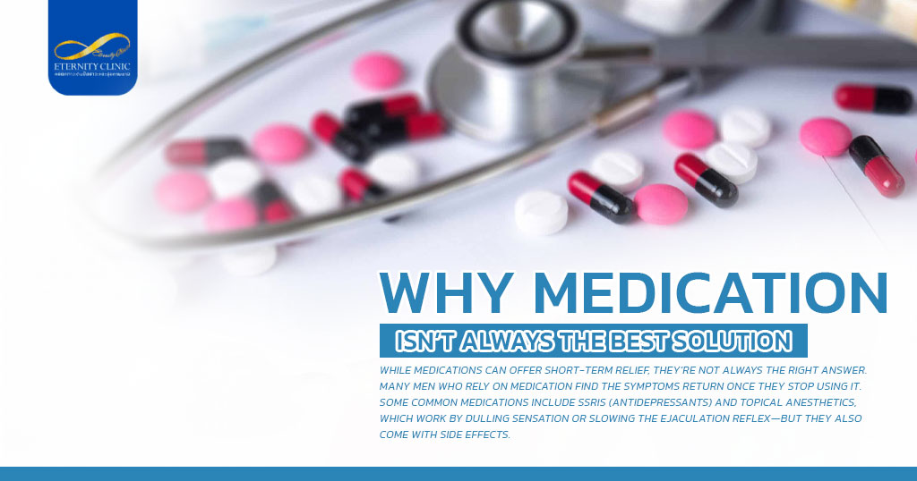 Why-Medication-Isnt-Always-the-Best-Solution - ETERNITY CLINIC by M.D. SUEBPONG ENGCHUAN Why Medication Isn’t Always the Best Solution